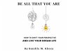Be All That You Are: How To Shift Your... - Bild 1