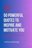 50 Powerful Quotes to Inspire and Motivate You (eBook, ePUB)