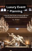 Luxury Event Planning (eBook, ePUB) Luxury Event Planning (eBook, ePUB)