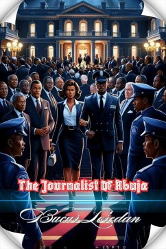 The Journalist Of Abuja (Police, #1) (eBook, ePUB) - Loredan, Bucur