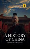 The Western Han Dynasty: A History of China (eBook, ePUB)