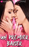 Un Premier Baiser : Nouvelle Érotique Lesbienne (F/F) (eBook, ePUB)