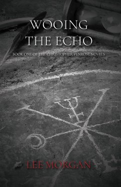 Cover Wooing the Echo (Christopher Penrose Novels, #1) (eBook, ePUB)