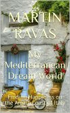 My Mediterranean Dream World (eBook, ePUB)