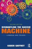 Dismantling the Racism Machine (eBook, ePUB)