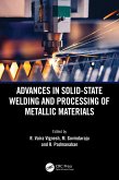 Advances in Solid-State Welding and Processing of Metallic Materials (eBook, ePUB) Advances in Solid-State Welding and Processing of Metallic Materials (eBook, ePUB)