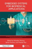 Embedded Systems for Biomedical Applications (eBook, PDF) Embedded Systems for Biomedical Applications (eBook, PDF)