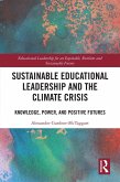 Sustainable Educational Leadership and the Climate Crisis (eBook, PDF) Sustainable Educational Leadership and the Climate Crisis (eBook, PDF)