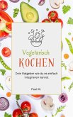 vegetarisch Kochen (eBook, ePUB)