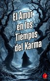 El Amor en los Tiempos del Karma (eBook, ePUB)