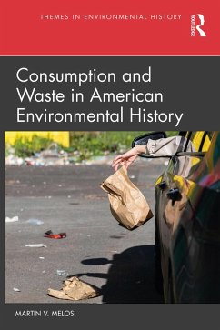 Cover Consumption and Waste in American Environmental History (eBook, ePUB)