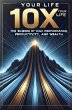 10X Your Life: The Science of High... - Bild 1