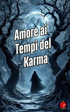 Amore ai Tempi del Karma (eBook, ePUB) - Rubi, Alina