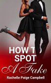 How to Spot a Fake (eBook, ePUB) How to Spot a Fake (eBook, ePUB)