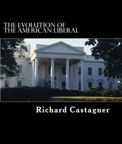 Cover The Evolution of the American Liberal (eBook, ePUB)