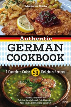 Cover Authentic German Cookbook: A Complete Guide with 50 Delicious Recipes