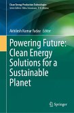 Powering Future: Clean Energy Solutions for a Sustainable Planet Powering Future: Clean Energy Solutions for a Sustainable Planet
