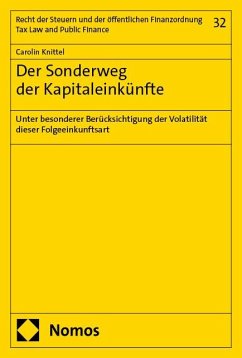 Der Sonderweg der Kapitaleinkünfte - Knittel, Carolin