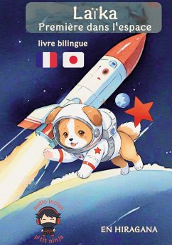 Laïka : Première dans l'espace - Ninja, P'Tit Laïka : Première dans l'espace - Ninja, P'Tit