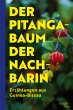 Der Pitangabaum der Nachbarin - Bild 1