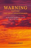 WARNING 'RAPTURE ' THE GREAT DISAPPEARANCE (eBook, ePUB)