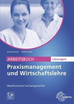 Cover Lösungen zu 62877 Arbeitsbuch zu Praxismanagement und Wirtschaftslehre, MFA