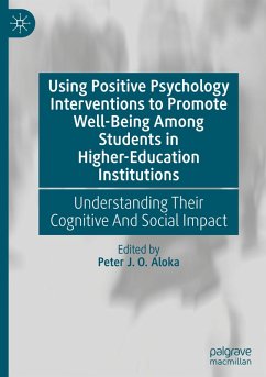 Cover Using Positive Psychology Interventions to Promote Well-Being Among Students in Higher-Education Institutions