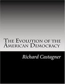 The Evolution of the American Democracy (eBook, ePUB) The Evolution of the American Democracy (eBook, ePUB)