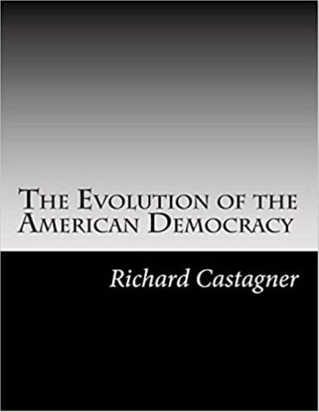 The Evolution of the American Democracy (eBook, ePUB)