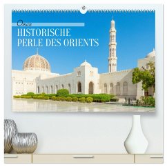 Oman - Historische Perle des Orients (hochwertiger Premium Wandkalender 2026 DIN A2 quer), Kunstdruck in Hochglanz - Calvendo;pixs:sell