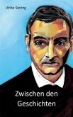 Zwischen den Geschichten Zwischen den Geschichten