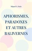 Aphorismes, paradoxes et autres balivernes
