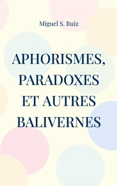 Cover Aphorismes, paradoxes et autres balivernes