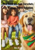 Mein Hund aus dem Tierschutz,