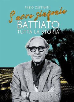 Cover Sacre sinfonie. Battiato: tutta la storia (eBook, ePUB)