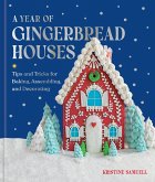 A Year of Gingerbread Houses (eBook, ePUB) A Year of Gingerbread Houses (eBook, ePUB)