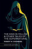 The King in Yellow & Other Tales of the Supernatural (eBook, ePUB) The King in Yellow & Other Tales of the Supernatural (eBook, ePUB)