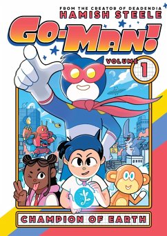 Go-Man: Champion of Earth (eBook, ePUB) - Steele, Hamish