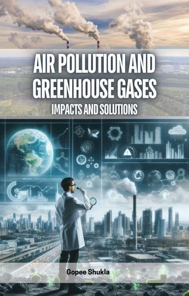 Air Pollution and Greenhouse Gases (eBook, ePUB) Air Pollution and Greenhouse Gases (eBook, ePUB)