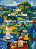 Colori dell´anima- Maestri dell`impressionismo (Chiaroscuro, #6) (eBook, ePUB) Colori dell´anima- Maestri dell`impressionismo (Chiaroscuro, #6) (eBook, ePUB)