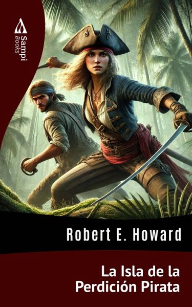 La Isla de la Perdición Pirata (eBook, ePUB) La Isla de la Perdición Pirata (eBook, ePUB)