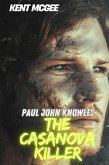 Paul John Knowles : The Casanova Killer (eBook, ePUB) Paul John Knowles : The Casanova Killer (eBook, ePUB)