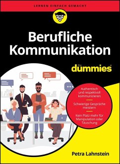 Berufliche Kommunikation für Dummies (eBook, ePUB) - Lahnstein, Petra