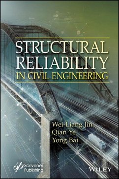 Structural Reliability in Civil Engineering (eBook, PDF) - Jin, Wei-Liang; Ye, Qian; Bai, Yong