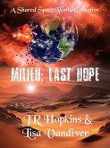 Milieu: Last Hope (Milieu Chronicles, #4) (eBook, ePUB) Milieu: Last Hope (Milieu Chronicles, #4) (eBook, ePUB)