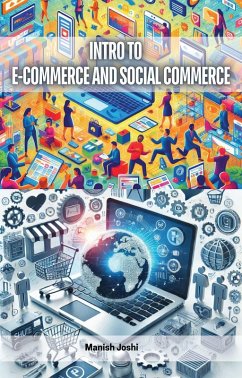 Intro to E-Commerce and Social Commerce (eBook, ePUB) - Joshi, Manish