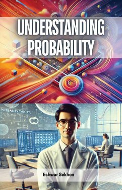 Understanding Probability (eBook, ePUB) - Sekhon, Eshwar