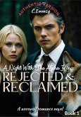 A Night With The Alpha King: Rejected And Reclaimed (eBook, ePUB) A Night With The Alpha King: Rejected And Reclaimed (eBook, ePUB)