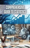 Comprehensive Guide to Statistics (eBook, ePUB) Comprehensive Guide to Statistics (eBook, ePUB)