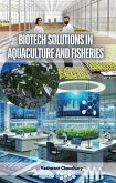 Biotech Solutions in Aquaculture and Fisheries (eBook, ePUB) Biotech Solutions in Aquaculture and Fisheries (eBook, ePUB)